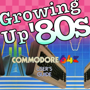 Growing Up '80s Episode 3