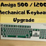 Amiga 500 / 1200 Mechanical Keyboard Upgrade