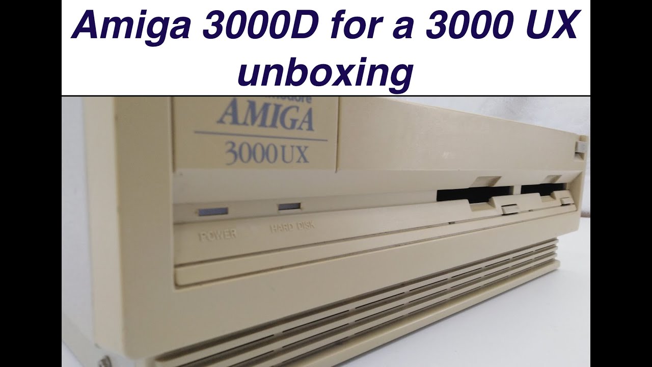 Chris Edwards Restoration: Amiga 3000D, Amiga 3000UX And Commodore ...