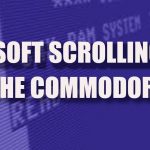 C64 Soft Scrolling Lessons C64 Soft Scrolling