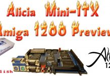 Alicia 1200 Mini ITX Amiga Preview: Modern Format, Classic Spirit Alicia 1200 Mini ITX